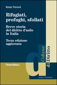 Rifugiati, profughi, sfollati. Breve storia del diritto d'asilo in Italia - Librerie.coop