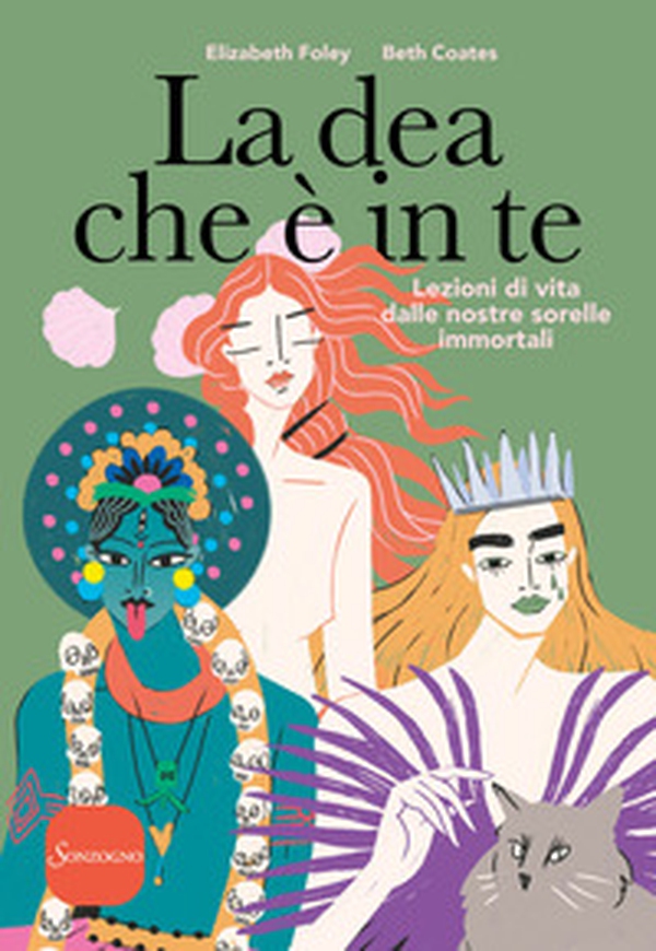La dea che è in te. Lezioni di vita dalle nostre sorelle immortali - Librerie.coop La dea che è in te. Lezioni di vita dalle nostre sorelle immortali - Librerie.coop