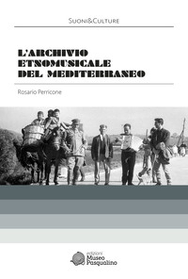 L'Archivio etnomusicale del Mediterraneo - Librerie.coop L'Archivio etnomusicale del Mediterraneo - Librerie.coop