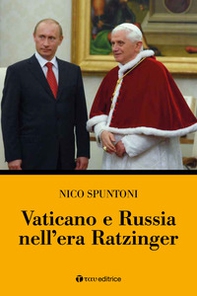 Vaticano e Russia nell'era Ratzinger - Librerie.coop