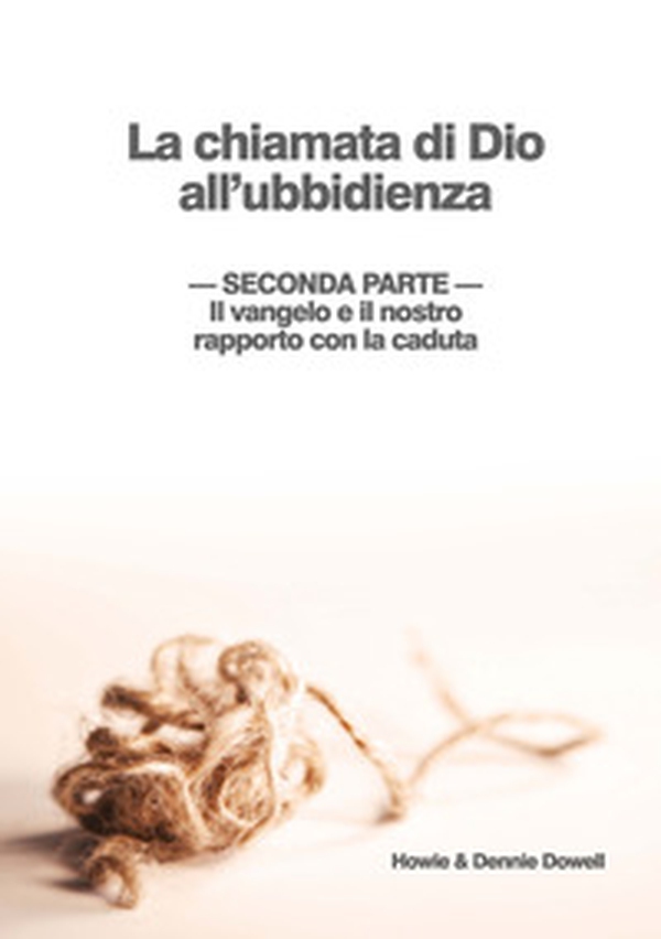 Il Vangelo e il nostro rapporto con la caduta - Librerie.coop Il Vangelo e il nostro rapporto con la caduta - Librerie.coop
