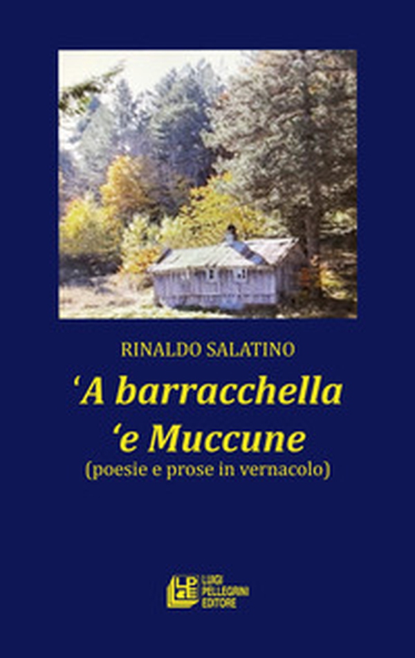 'A barracchella 'e Muccune (poesie e prose in vernacolo) - Librerie.coop 'A barracchella 'e Muccune (poesie e prose in vernacolo) - Librerie.coop