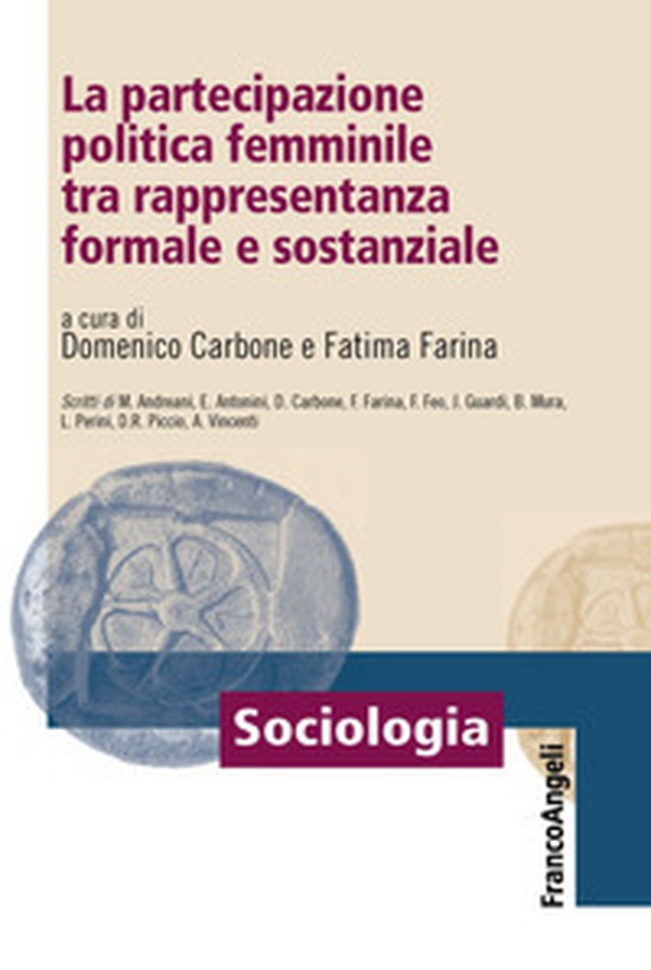 La partecipazione politica femminile tra rappresentanza formale e sostanziale - Librerie.coop La partecipazione politica femminile tra rappresentanza formale e sostanziale - Librerie.coop