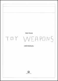 Toy weapons - Librerie.coop