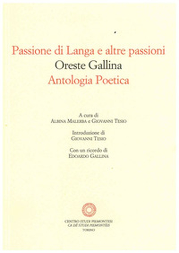 Passione di Langa e altre passioni. Antologia poetica - Librerie.coop Passione di Langa e altre passioni. Antologia poetica - Librerie.coop