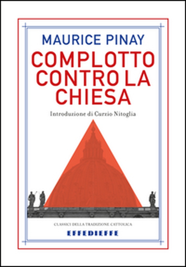 Complotto contro la Chiesa - Librerie.coop Complotto contro la Chiesa - Librerie.coop