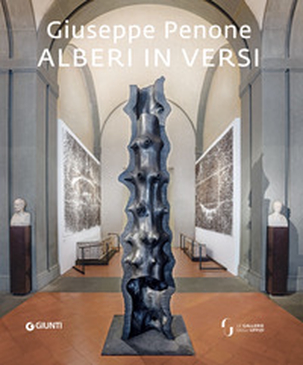 Giuseppe Penone. Alberi in versi - Librerie.coop Giuseppe Penone. Alberi in versi - Librerie.coop