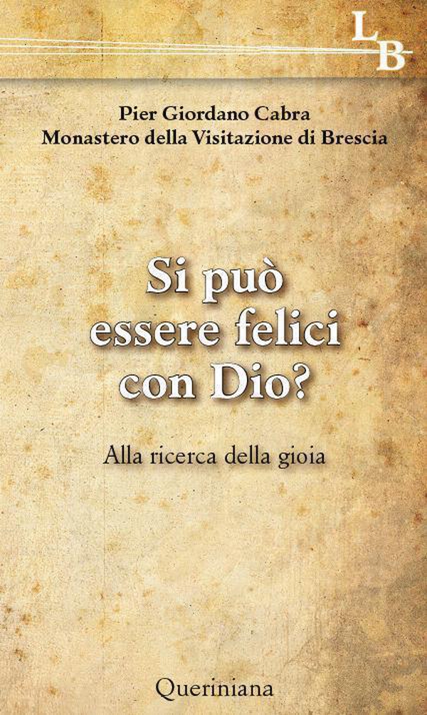 Si può essere felici con Dio? Alla ricerca della gioia - Librerie.coop Si può essere felici con Dio? Alla ricerca della gioia - Librerie.coop