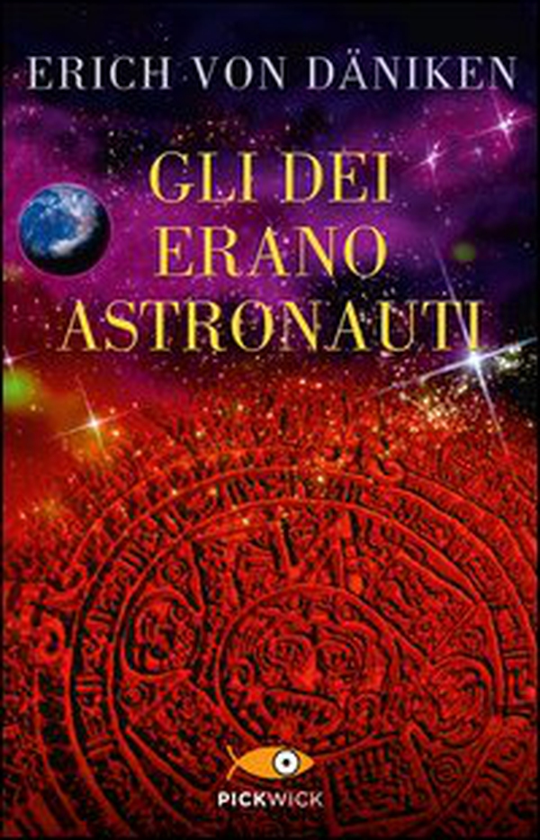Gli dei erano astronauti. Il cosmo rivela il mistero di tutte le religioni - Librerie.coop Gli dei erano astronauti. Il cosmo rivela il mistero di tutte le religioni - Librerie.coop