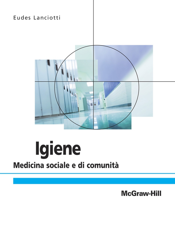 Igiene - Medicina sociale e di comunità - Librerie.coop Igiene - Medicina sociale e di comunità - Librerie.coop