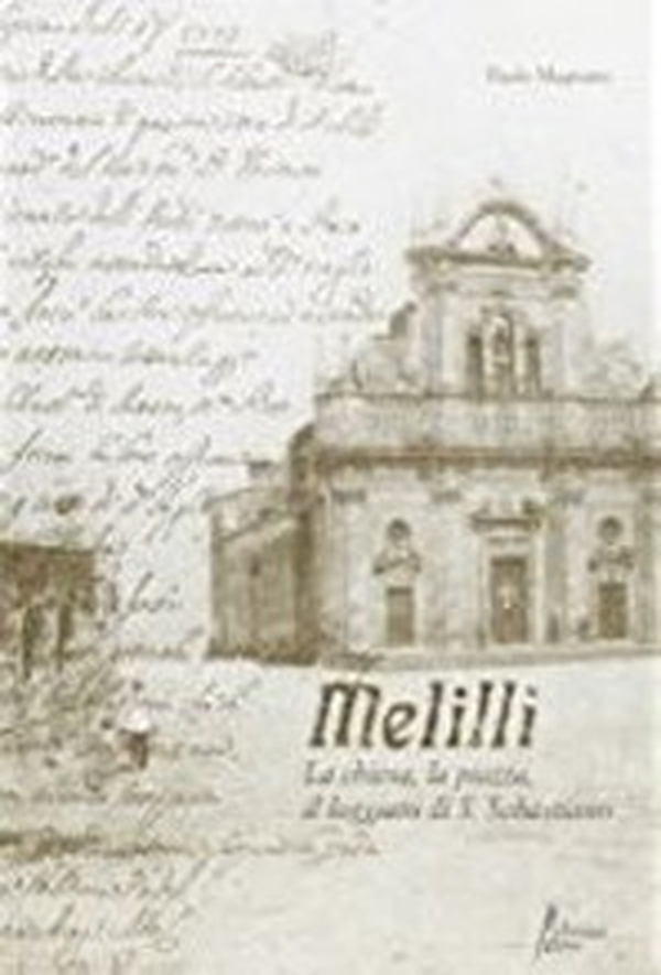Melilli. La chiesa, la piazza, il loggiato di San Sebastiano - Librerie.coop Melilli. La chiesa, la piazza, il loggiato di San Sebastiano - Librerie.coop