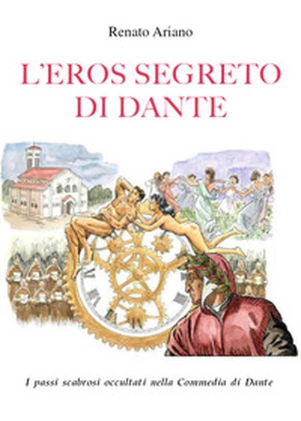 L'eros segreto di Dante - Librerie.coop L'eros segreto di Dante - Librerie.coop