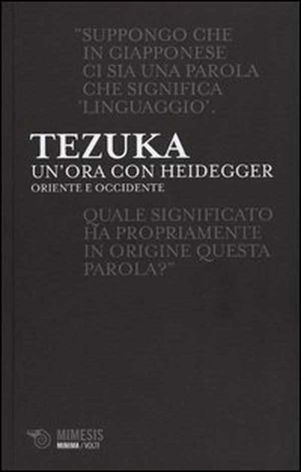 Un'ora con Heiddeger. Oriente e Occidente - Librerie.coop Un'ora con Heiddeger. Oriente e Occidente - Librerie.coop