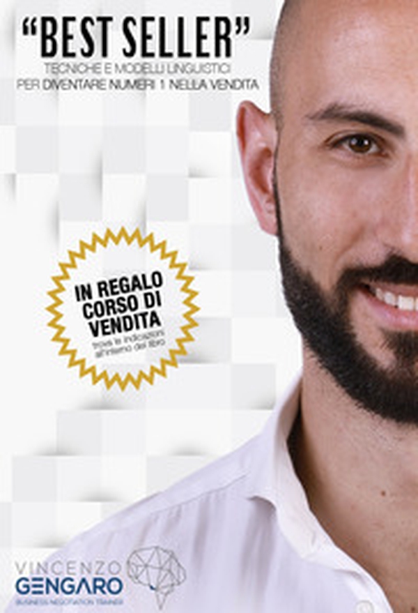 Best seller. Tecniche e modelli linguistici per diventare numeri 1 nella vendita - Librerie.coop Best seller. Tecniche e modelli linguistici per diventare numeri 1 nella vendita - Librerie.coop