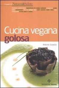 Cucina vegana golosa - Librerie.coop