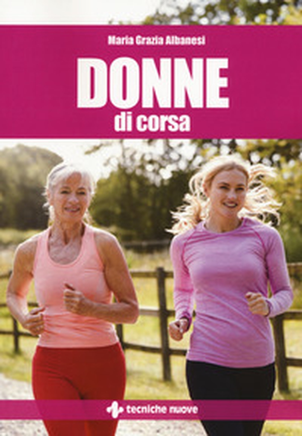 Donne di corsa - Librerie.coop Donne di corsa - Librerie.coop