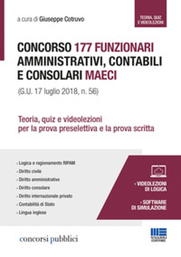Concorso 177 funzionari amministrativi, contabili e consolari MAECI. Teoria, quiz e videolezioni per la prova preselettiva e la prova scritta - Librerie.coop Concorso 177 funzionari amministrativi, contabili e consolari MAECI. Teoria, quiz e videolezioni per la prova preselettiva e la prova scritta - Librerie.coop