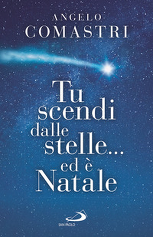Tu scendi dalle stelle... ed è Natale - Librerie.coop Tu scendi dalle stelle... ed è Natale - Librerie.coop
