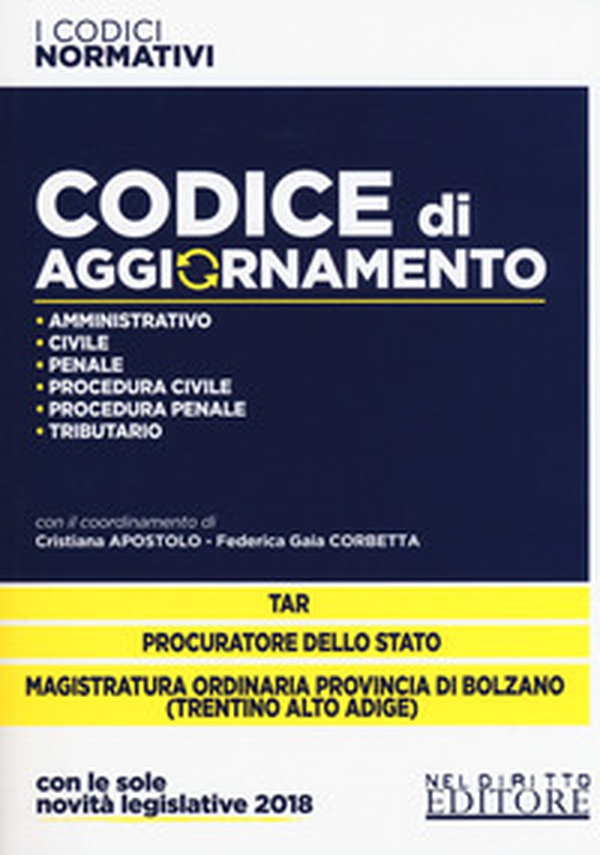 Codice di aggiornamento. Amministrativo-Civile-Penale-Procedura civile-Procedura penale-Tributario - Librerie.coop Codice di aggiornamento. Amministrativo-Civile-Penale-Procedura civile-Procedura penale-Tributario - Librerie.coop