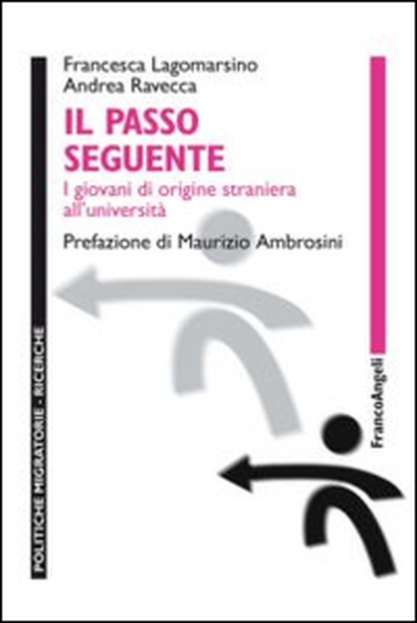 Il passo seguente. I giovani di origine straniera all'università - Librerie.coop Il passo seguente. I giovani di origine straniera all'università - Librerie.coop