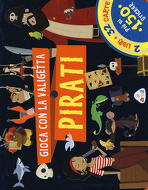 Pirati. Gioca con la valigetta - Librerie.coop Pirati. Gioca con la valigetta - Librerie.coop