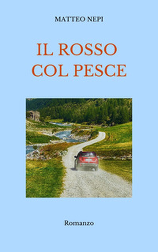 Il rosso col pesce - Librerie.coop Il rosso col pesce - Librerie.coop