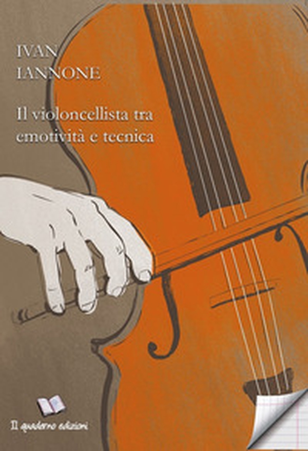 Il violoncellista tra emotività e tecnica - Librerie.coop Il violoncellista tra emotività e tecnica - Librerie.coop