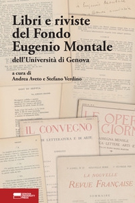 Libri e riviste del Fondo Eugenio Montale dell'Università di Genova - Librerie.coop
