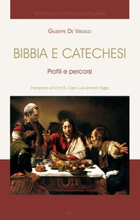 Bibbia e catechesi. Profili e percorsi - Librerie.coop