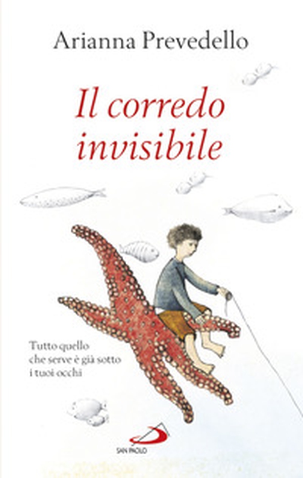 Il corredo invisibile. Tutto quello che serve è già sotto i tuoi occhi - Librerie.coop Il corredo invisibile. Tutto quello che serve è già sotto i tuoi occhi - Librerie.coop