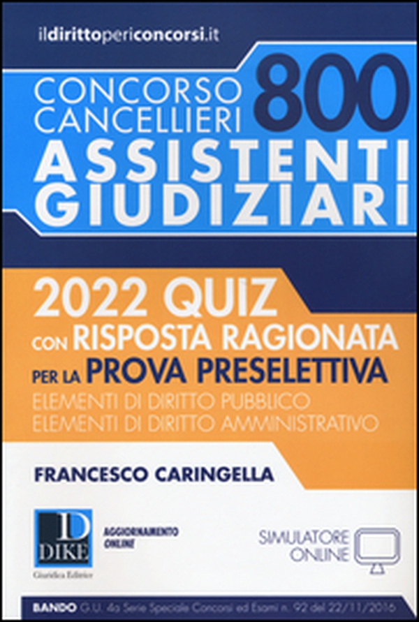 Concorso cancellieri. 800 assistenti giudiziari. 2022 quiz con risposta ragionata per la prova preselettiva - Librerie.coop Concorso cancellieri. 800 assistenti giudiziari. 2022 quiz con risposta ragionata per la prova preselettiva - Librerie.coop