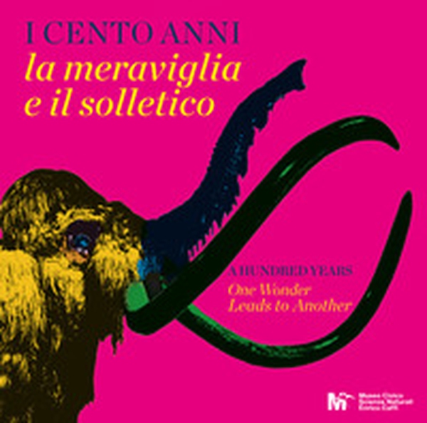 I cento anni la meraviglia e il solletico-A hundred years one wonder leads to another - Librerie.coop I cento anni la meraviglia e il solletico-A hundred years one wonder leads to another - Librerie.coop