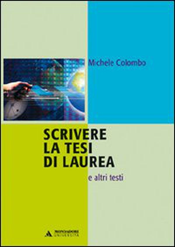 Scrivere la tesi di laurea e altri testi - Librerie.coop Scrivere la tesi di laurea e altri testi - Librerie.coop