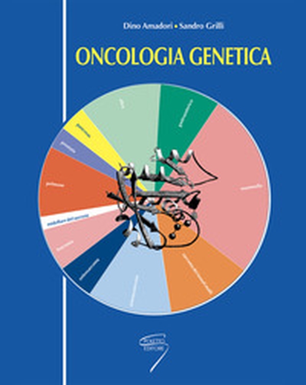 Oncologia genetica - Librerie.coop Oncologia genetica - Librerie.coop