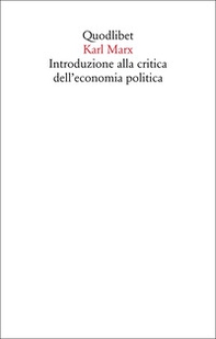 Introduzione alla critica dell'economia politica - Librerie.coop