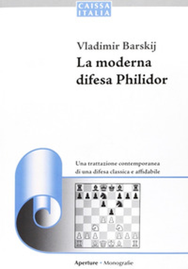 La Moderna difesa philidor - Librerie.coop La Moderna difesa philidor - Librerie.coop