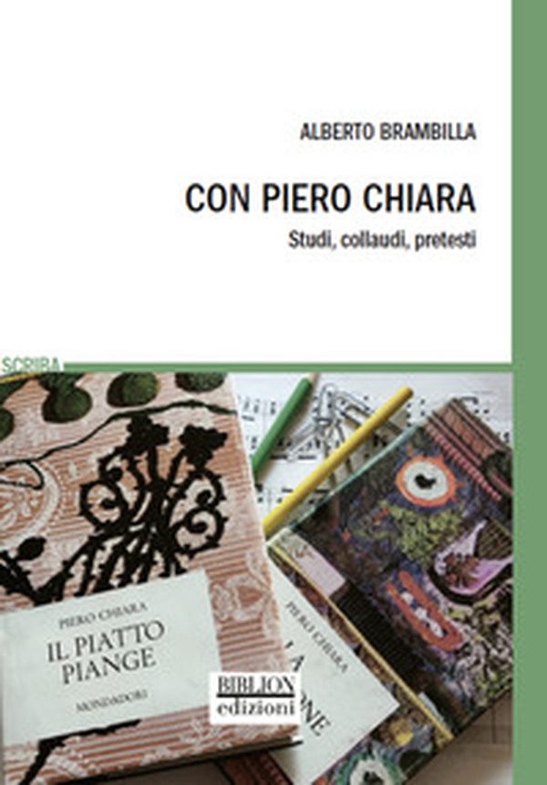 Con Piero Chiara. Studi, collaudi, pretesti - Librerie.coop Con Piero Chiara. Studi, collaudi, pretesti - Librerie.coop