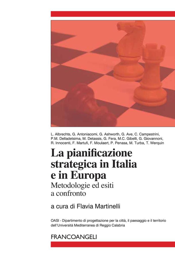 La pianificazione strategica in Italia e in Europa. Metodologie ed esiti a confronto - Librerie.coop La pianificazione strategica in Italia e in Europa. Metodologie ed esiti a confronto - Librerie.coop