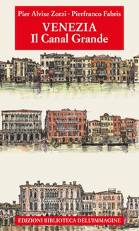 Venezia. Il Canal Grande - Librerie.coop