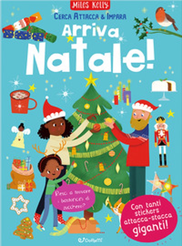 Arriva Natale! Cerca attacca & impara. Con adesivi - Librerie.coop Arriva Natale! Cerca attacca & impara. Con adesivi - Librerie.coop