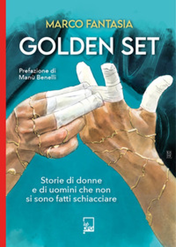Golden set. storie di donne e di uomini che non si sono fatti schiacciare - Librerie.coop Golden set. storie di donne e di uomini che non si sono fatti schiacciare - Librerie.coop