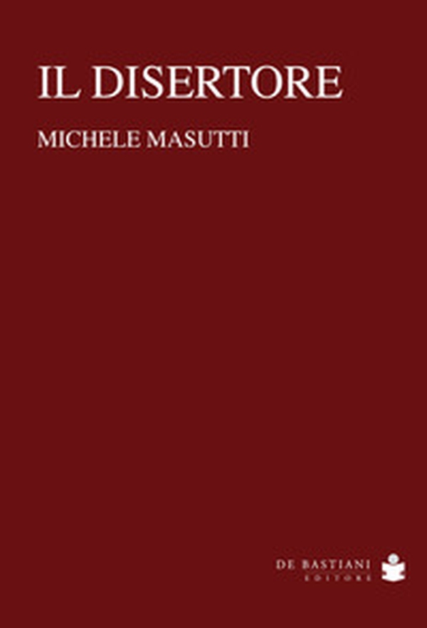 Il disertore - Librerie.coop Il disertore - Librerie.coop