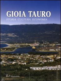 Gioia Tauro. Storia, cultura, economia - Librerie.coop