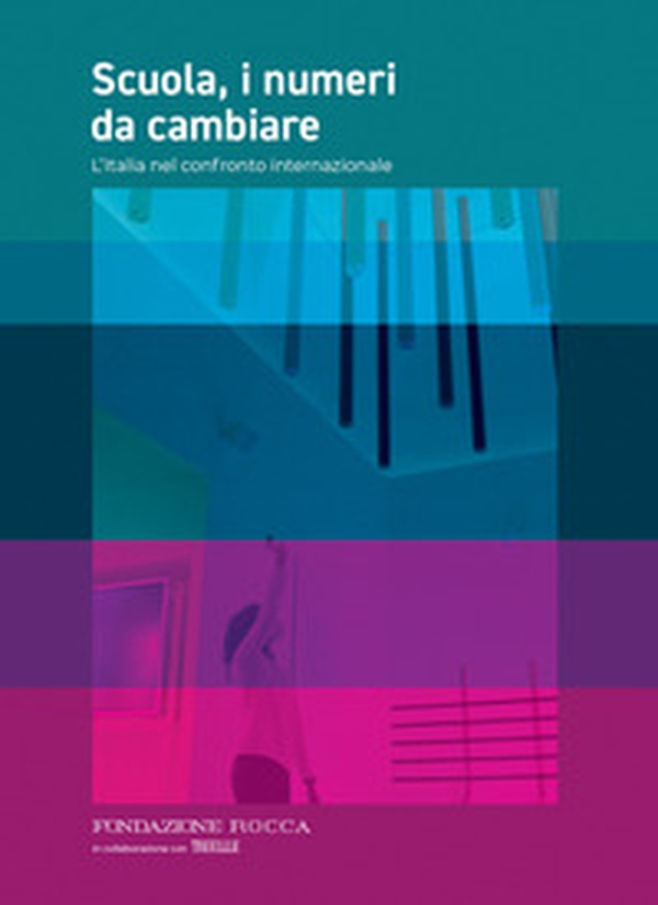 Scuola, i numeri da cambiare - Librerie.coop Scuola, i numeri da cambiare - Librerie.coop