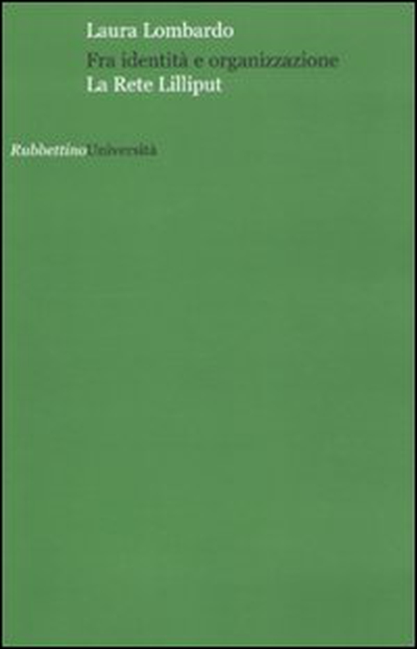Fra identità e organizzazione. La «Rete Lilliput» - Librerie.coop Fra identità e organizzazione. La «Rete Lilliput» - Librerie.coop