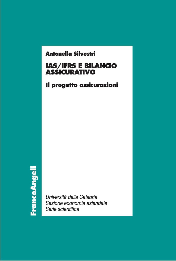 IAS/IFRS e bilancio assicurativo. Il progetto assicurazioni - Librerie.coop IAS/IFRS e bilancio assicurativo. Il progetto assicurazioni - Librerie.coop