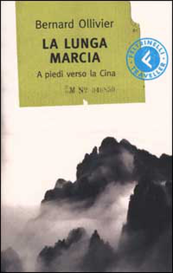 A piedi verso la Cina. La lunga marcia - Librerie.coop A piedi verso la Cina. La lunga marcia - Librerie.coop