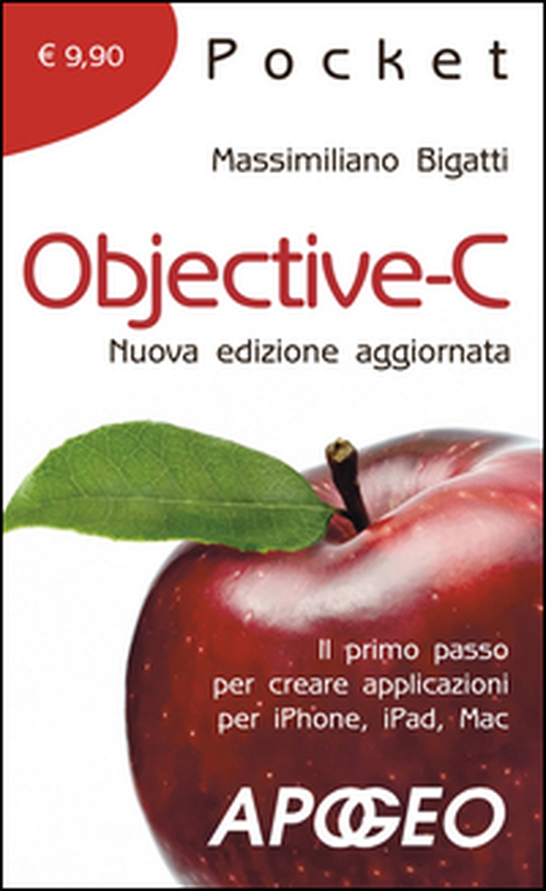Objective-C. Il primo passo per creare applicazioni per i Phone, iPad, Mac - Librerie.coop Objective-C. Il primo passo per creare applicazioni per i Phone, iPad, Mac - Librerie.coop