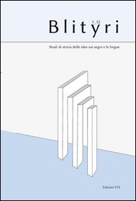 Blityri. Studi di storia delle idee sui segni e le lingue - Vol. 1\1 - Librerie.coop