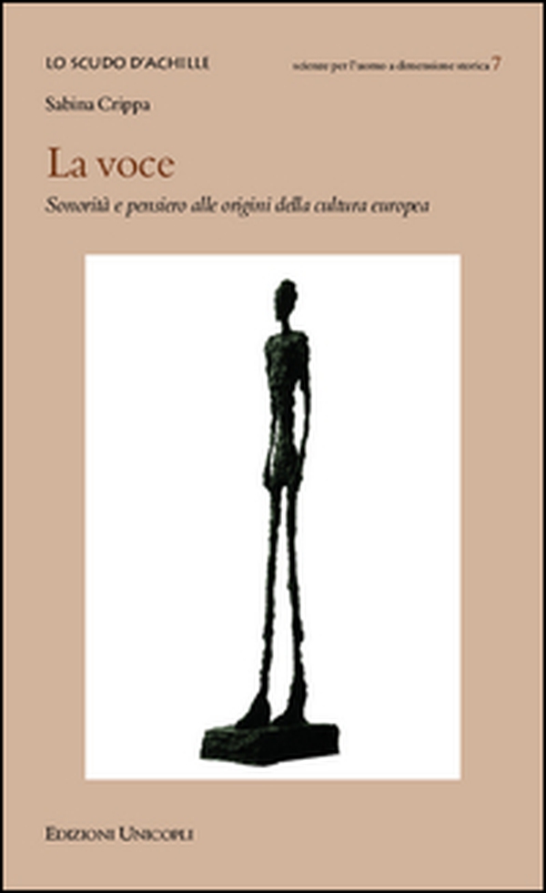 La voce. Sonorità e pensiero alle origini della cultura europea - Librerie.coop La voce. Sonorità e pensiero alle origini della cultura europea - Librerie.coop